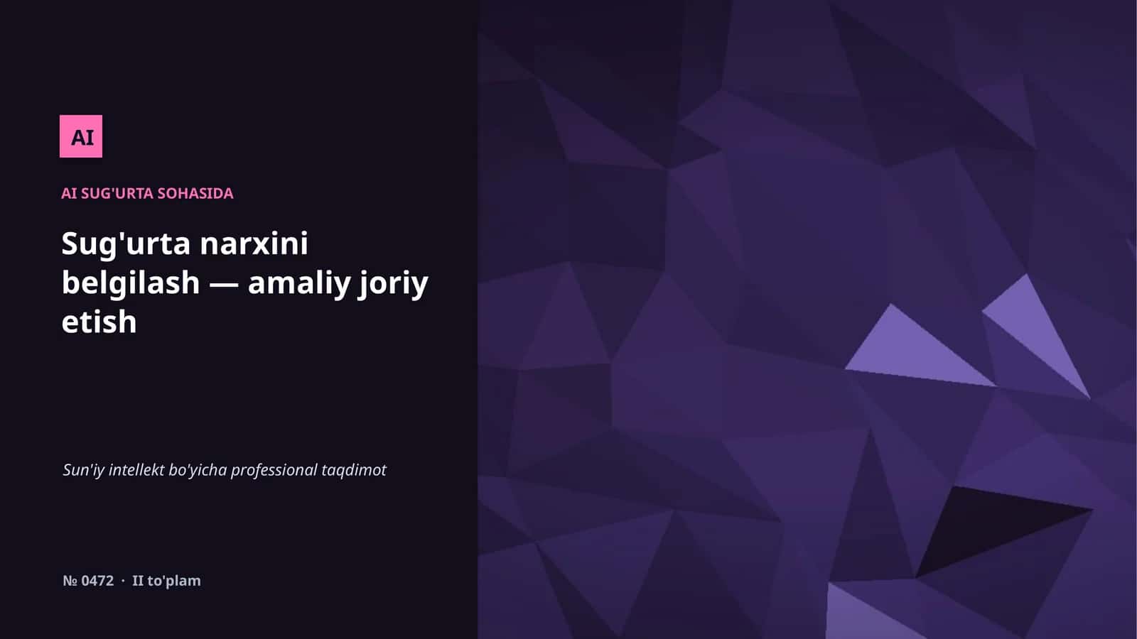Sug'urta narxini belgilash — amaliy joriy etish