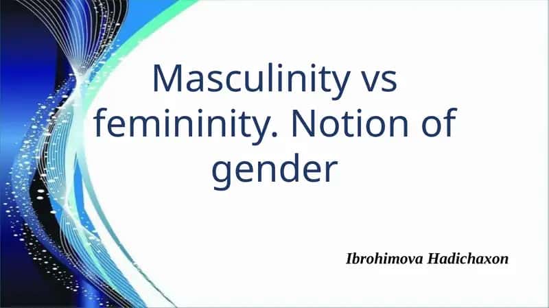Masculine versus Feminine