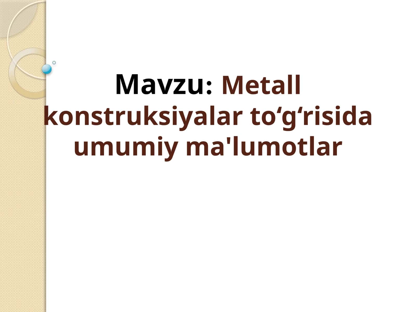 Metallkonstruksiyalarni rivojlantirish tarixi