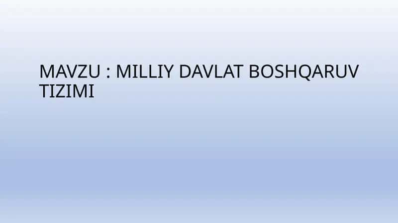 MILLIY DAVLAT BOSHQARUV TIZIMI