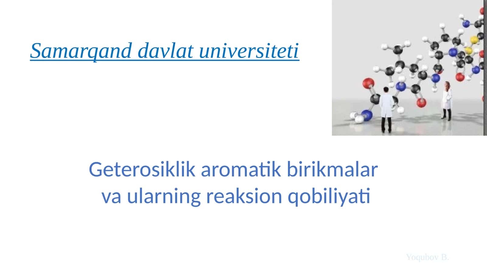 Geterosiklikaromatikbirikmalar vaularningreaksionqobiliyati