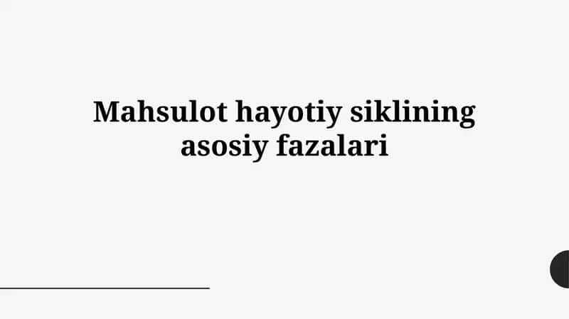 Mahsulot hayotiy siklining asosiy fazalari