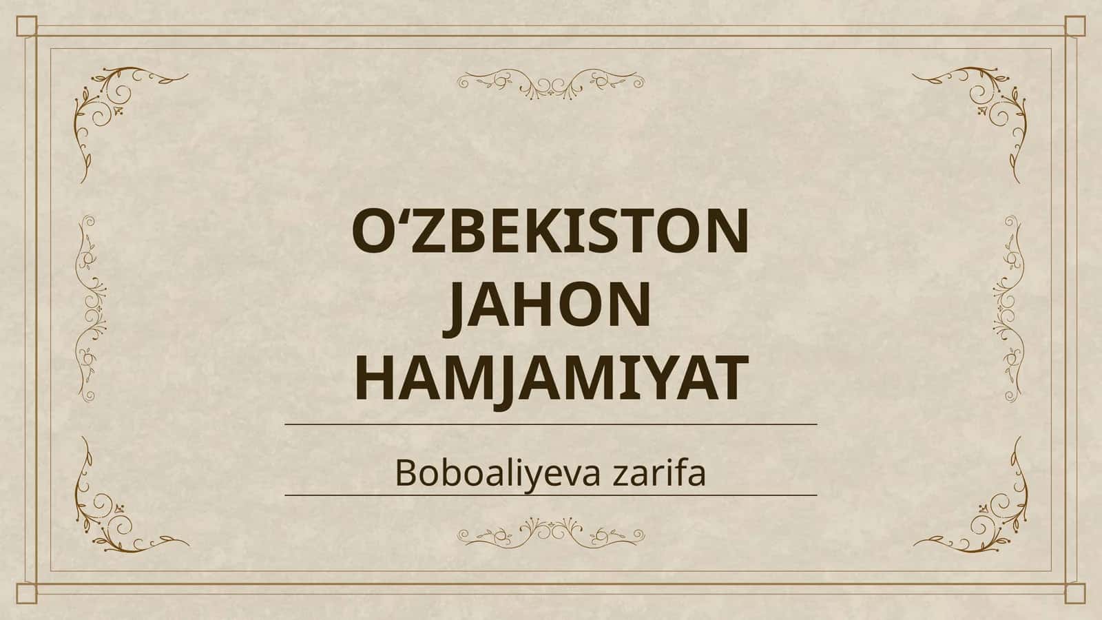 OʻZBEKISTON JAHON HAMJAMIYAT