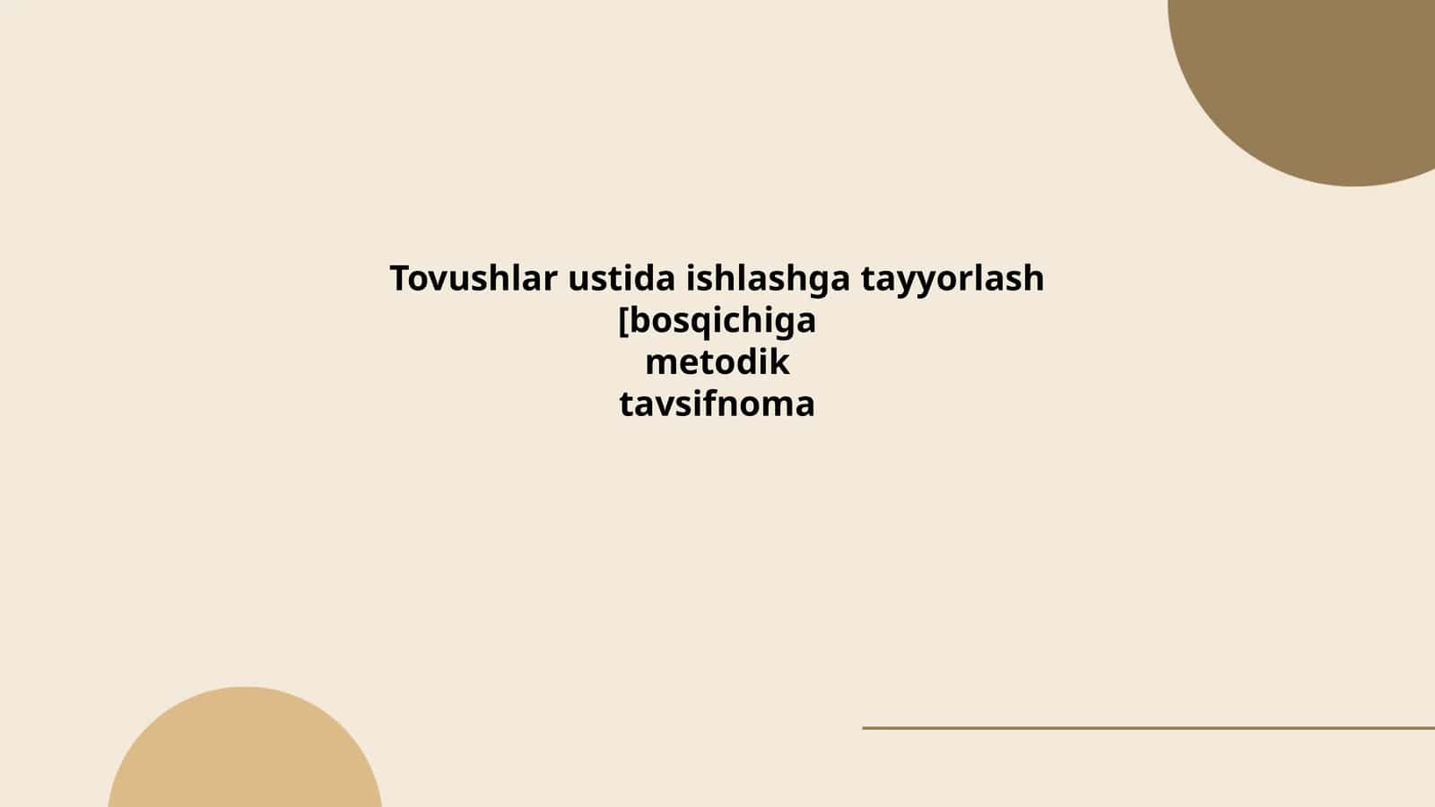 Tovushlar ustida ishlashga tayyorlash