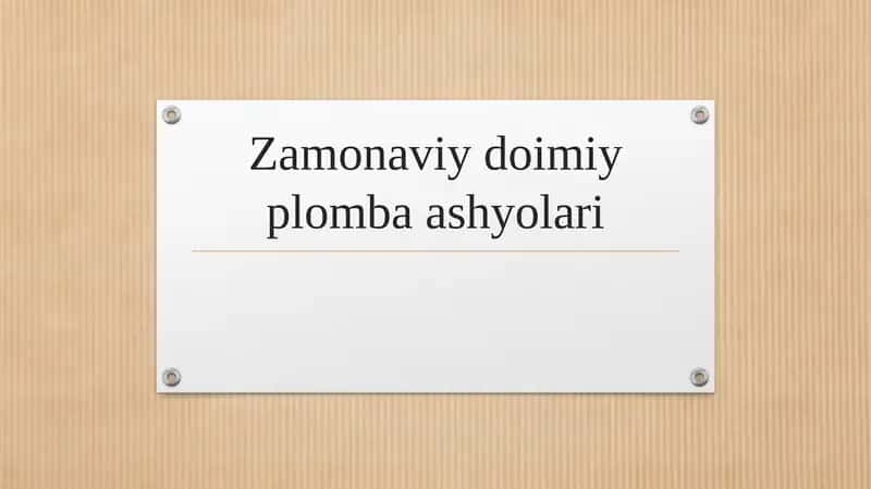 Zamonaviy doimiy plomba ashyolari