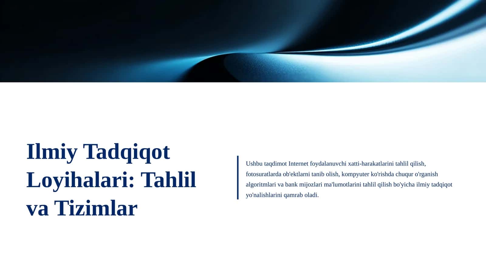 Ilmiy Tadqiqot Loyihalari: Tahlil va Tizimlar