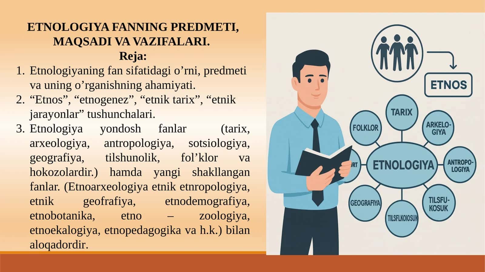 ETNOLOGIYAFANNING PREDMETI, MAQSADI VA VAZIFALARI
