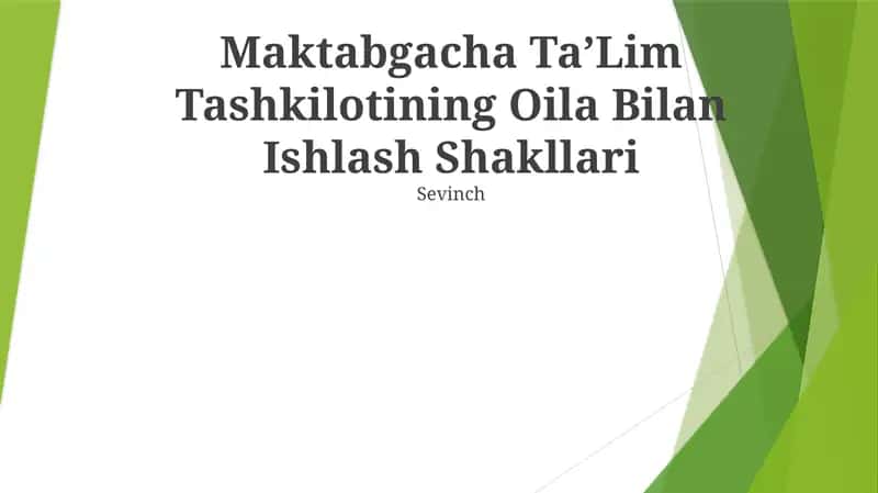 Maktabgacha TaʼLim Tashkilotining Oila Bilan Ishlash Shakllari
