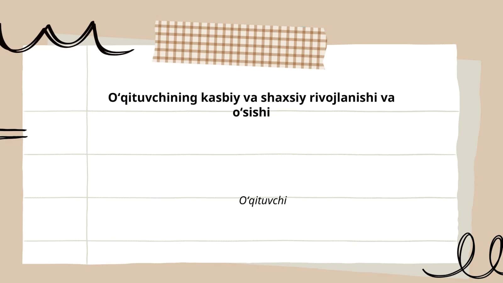 Oʻqituvchining kasbiy va shaxsiy rivojlanishi va oʻsishi