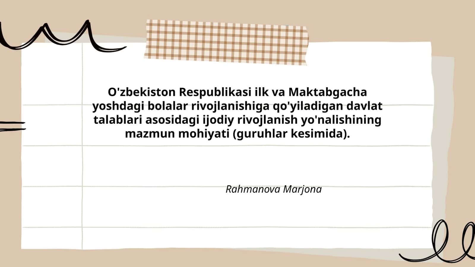 O'zbekiston Respublikasi ilk va Maktabgacha yoshdagi bolalar rivojlanishiga qo'yiladigan davlat talablari asosidagi ijodiy rivojlanish yo'nalishining mazmun mohiyati