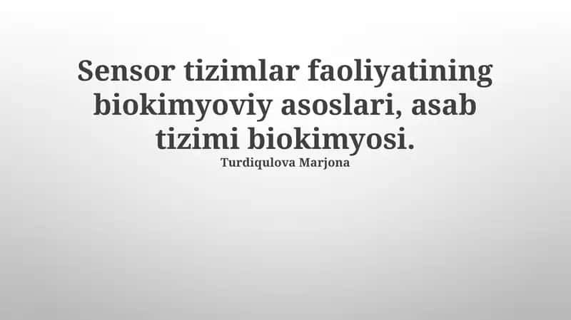 Sensor tizimlari faoliyatining biokimyoviy asoslari
