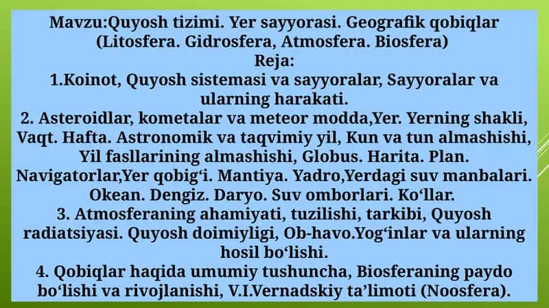Quyoshtizimi.Yersayyorasi.Geografikqobiqlar(Litosfera.Gidrosfera,Аtmosfera.Biosfera)