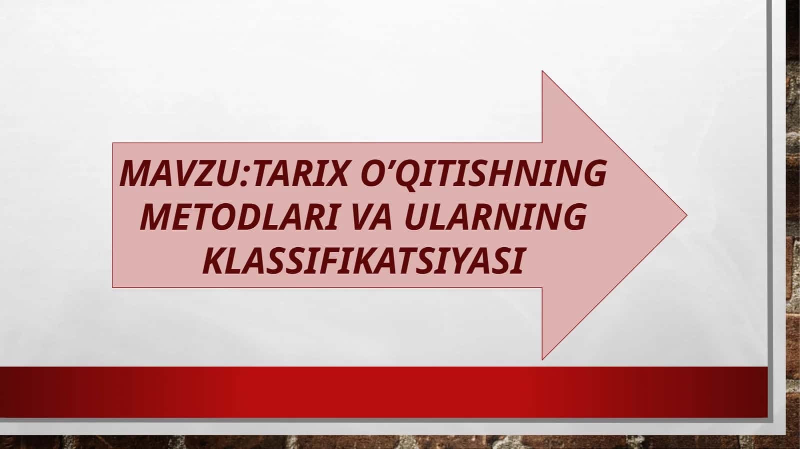 TARIX O’QITISHNING METODLARI VA ULARNING KLASSIFIKATSIYASI