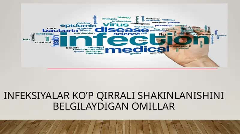 INFEKSIYALAR KO’P QIRRALI SHAKINLANISHINI BELGILAYDIGAN OMILLAR