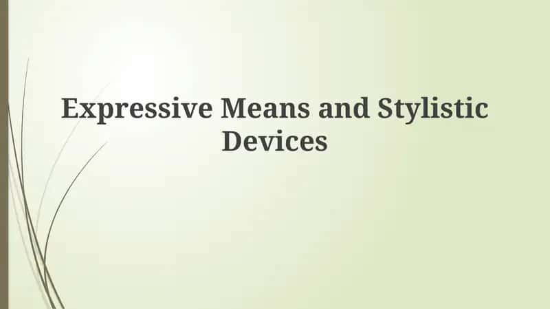 Expressive Means and Stylistic Devices