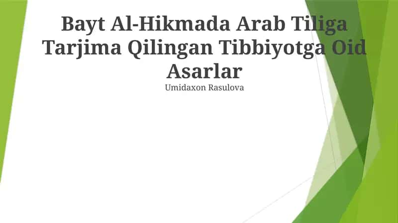 Bayt Al-Hikmada Arab Tiliga Tarjima Qilingan Tibbiyotga Oid Asarlar