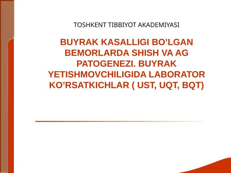 Buyrak kasalligi bo'lgan bemorlarda shish va ag patogenezi