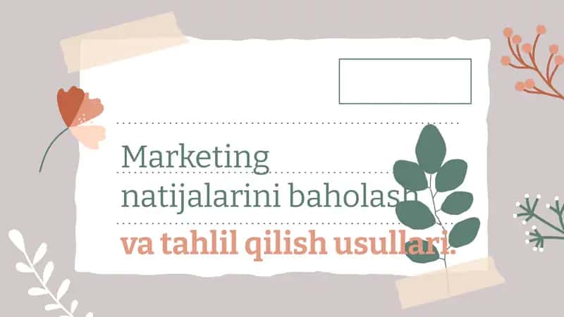 Marketing natijalarini baholash va tahlil qilish usullari