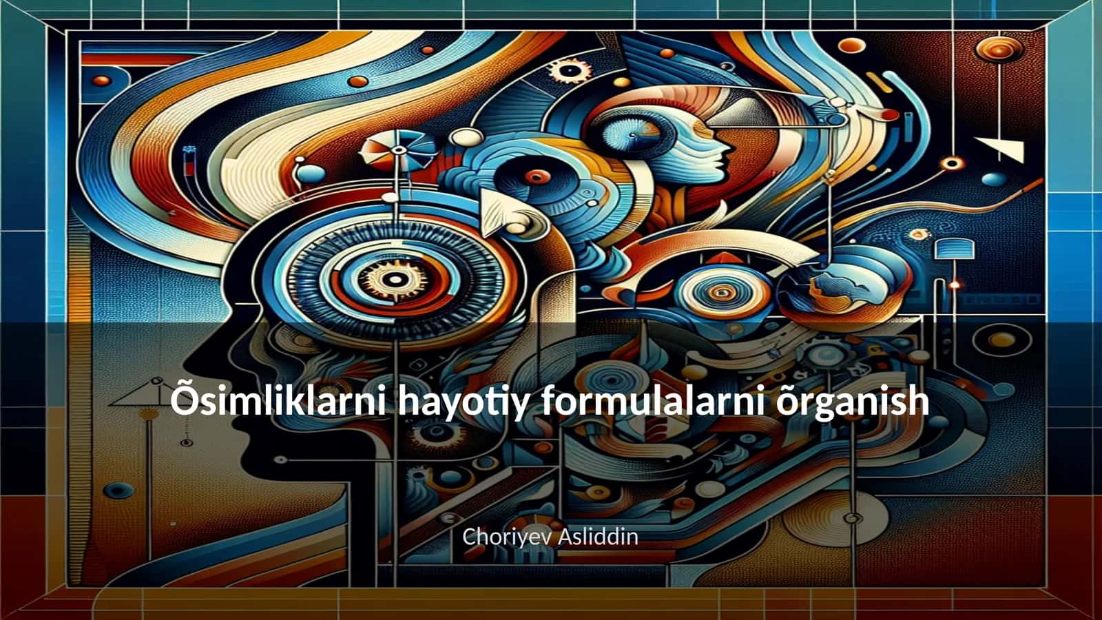 Õsimliklarni hayotiy formulalarni õrganish
