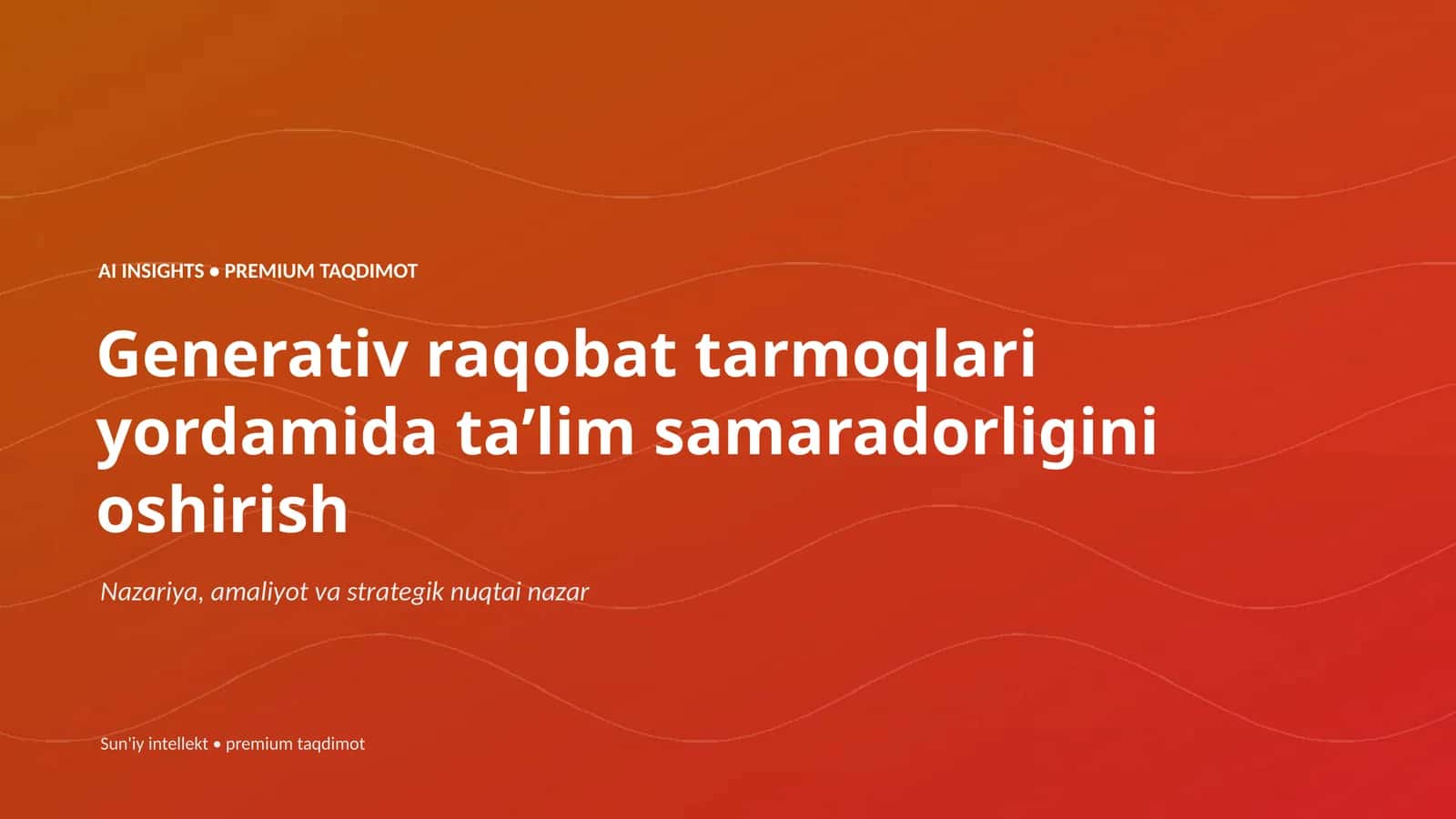 Generativ raqobat tarmoqlari yordamida taʼlim samaradorligini oshirish