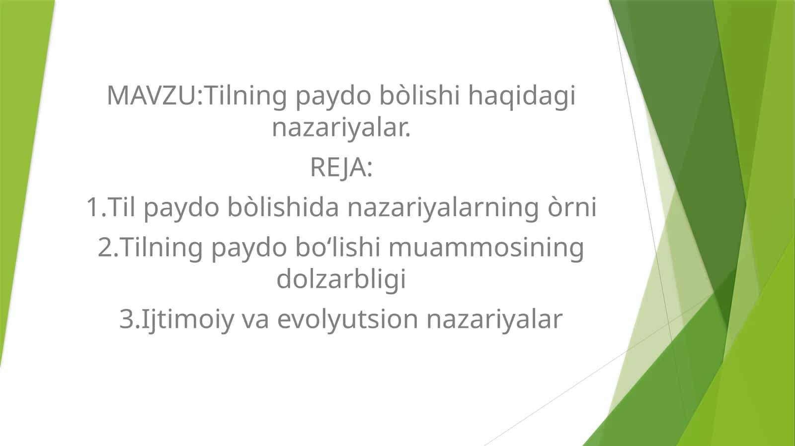 Tilning paydo bòlishi haqidagi nazariyalar