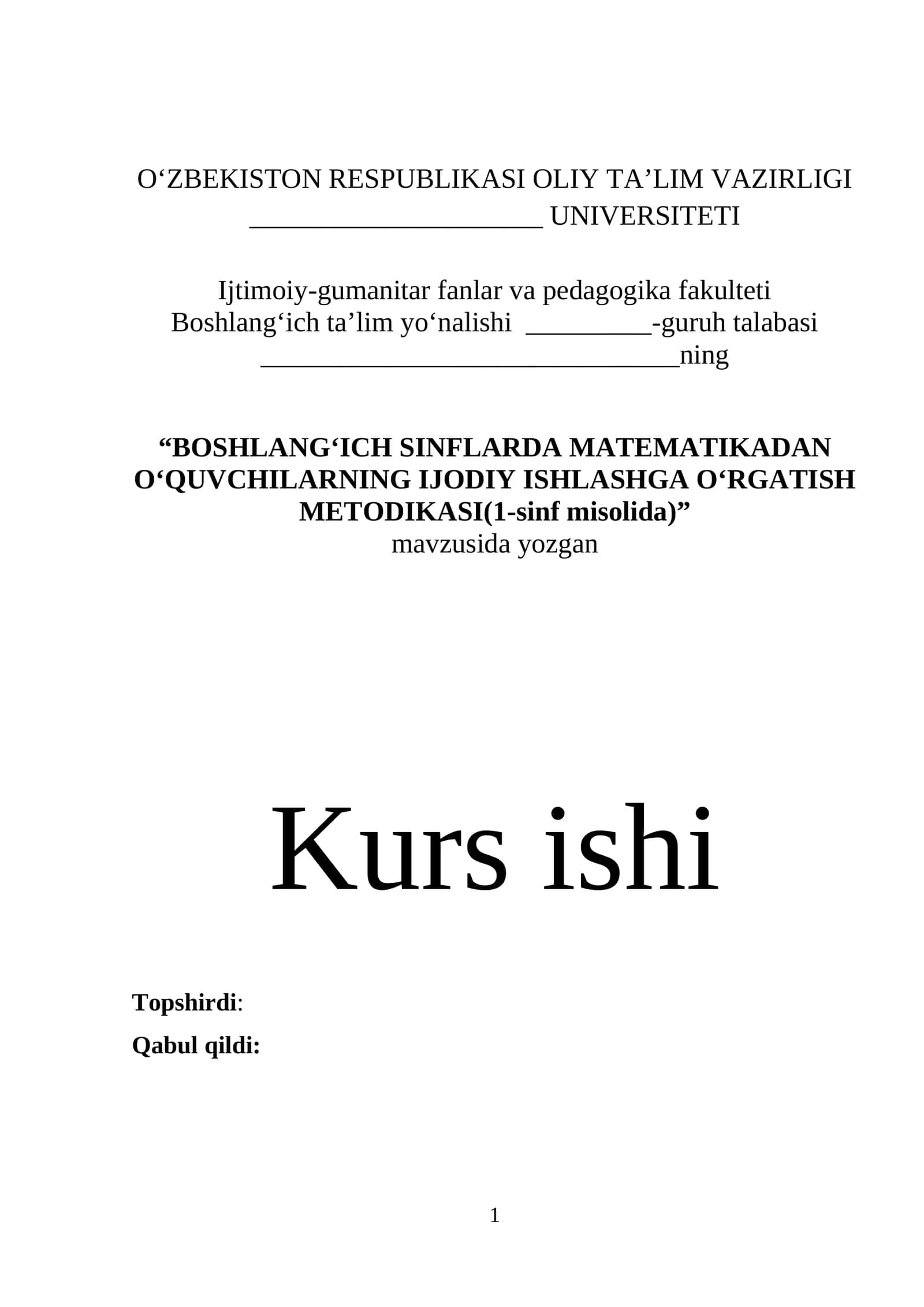 BOSHLANG‘ICH SINFLARDA MATEMATIKADAN O‘QUVCHILARNING IJODIY ISHLASHGA O‘RGATISH METODIKASI(1-sinf misolida)