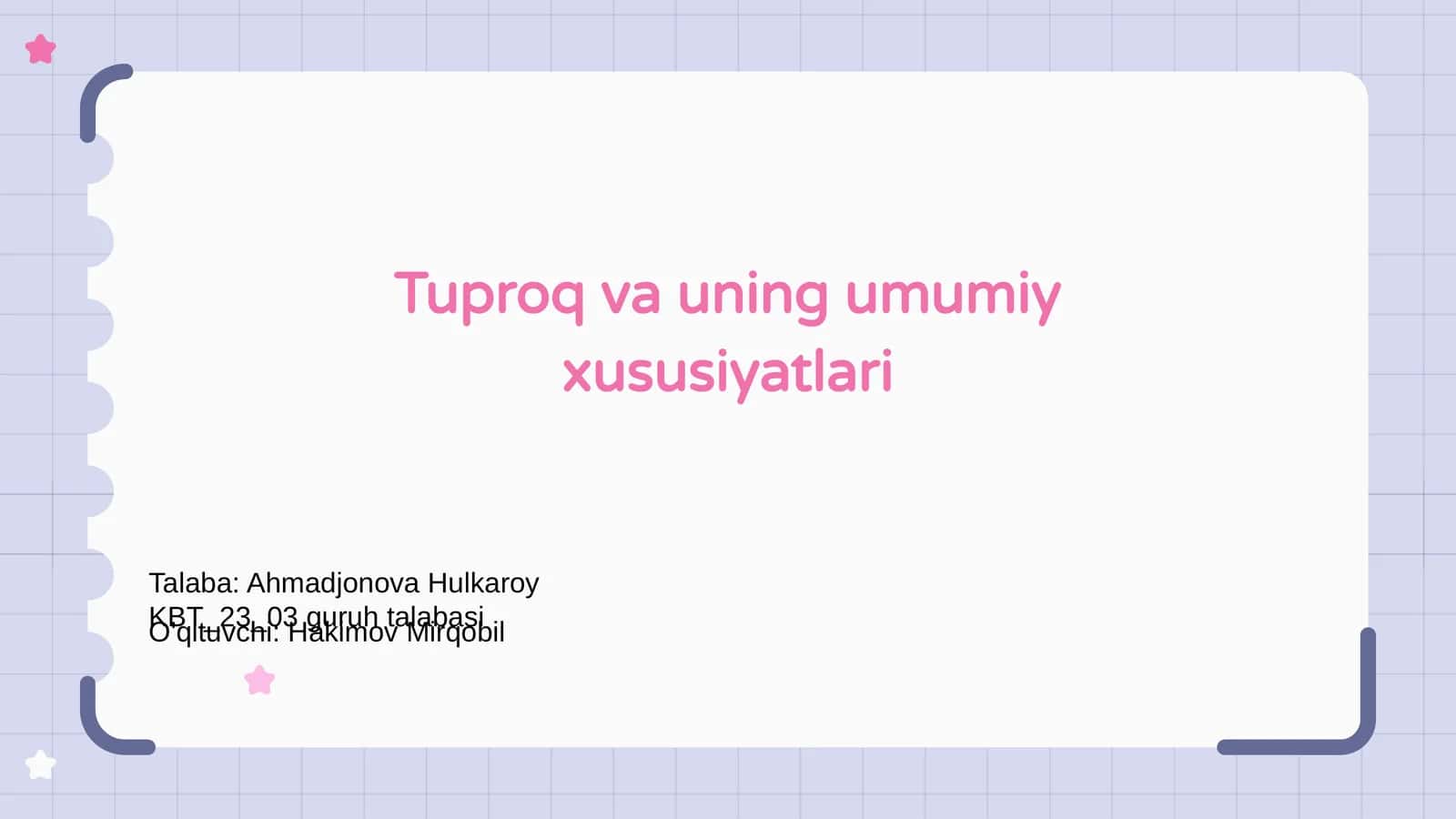 Tuproq va uning umumiy xususiyatlari
