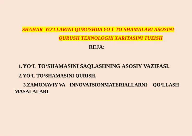 SHAHAR YO'LLARINI QURUSHDA YO'L TO'SHAMALARI ASOSINI QURUSH TEXNOLOGIK XARITASINI TUZISH