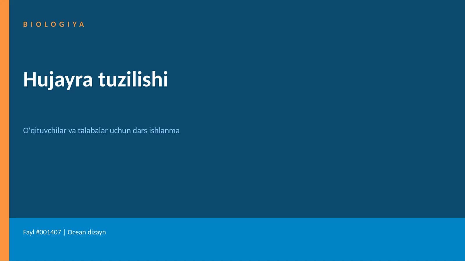 BIOLOGIYA Hujayra tuzilishi O'qituvchilar va talabalar uchun dars ishlanma