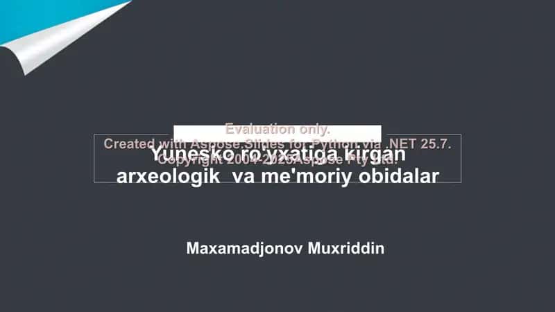 Yunesko ro'yxatiga kirgan arxeologik va me'moriy obidalar