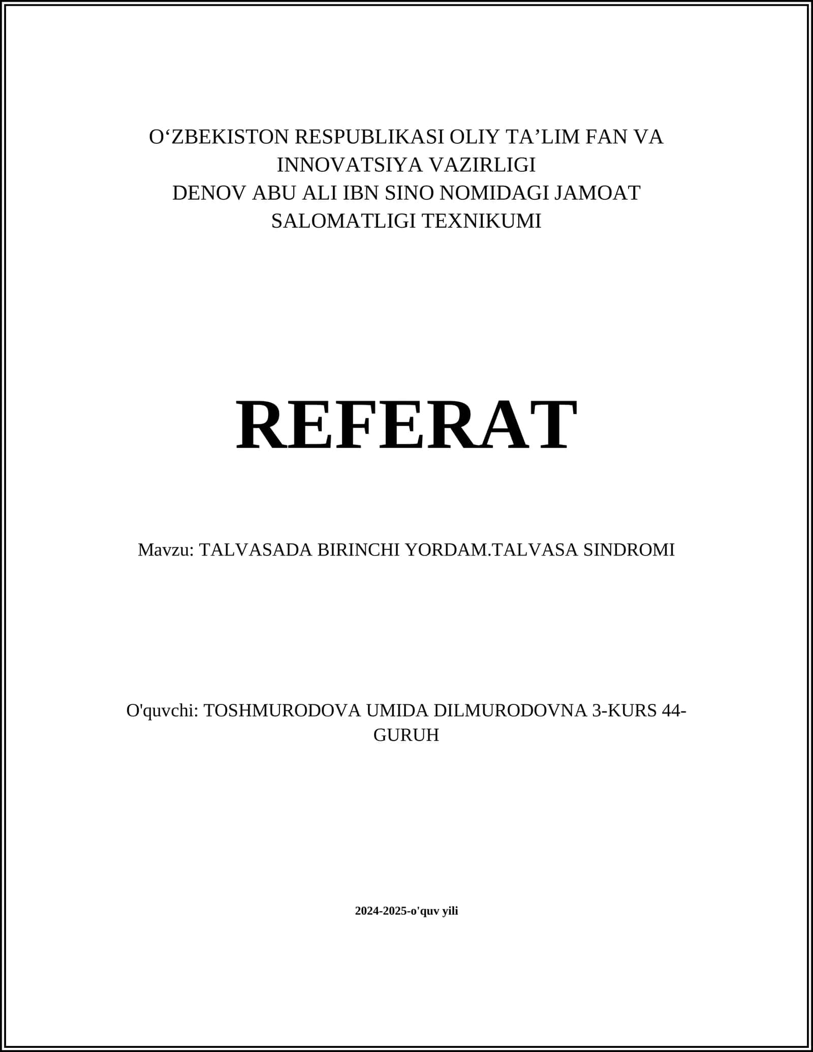 TALVASADA BIRINCHI YORDAM.TALVASA SINDROMI