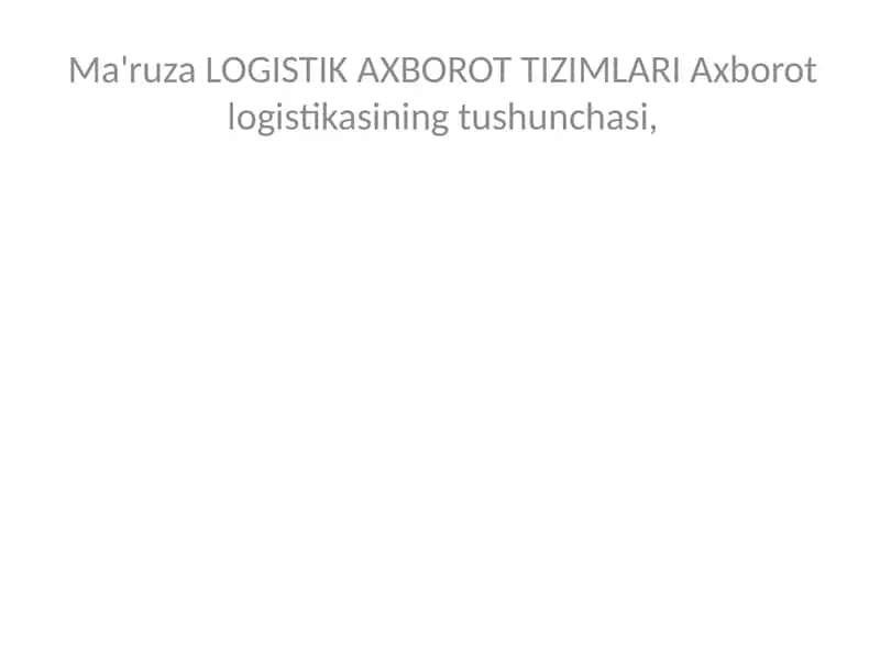LOGISTIK AXBOROT TIZIMLARI
