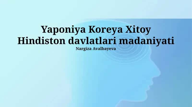Yaponiya Koreya Xitoy Hindiston davlatlari madaniyati