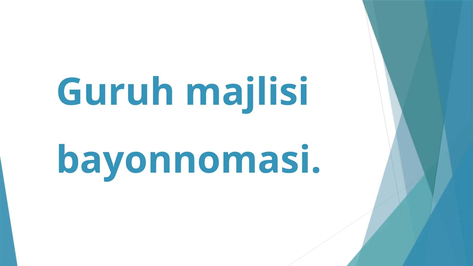 Guruhmajlisibayonnomasi