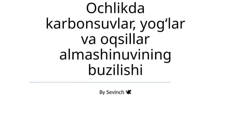 Ochlikda karbonsuvlar, yog'lar va oqsillar almashinuvining buzilishi