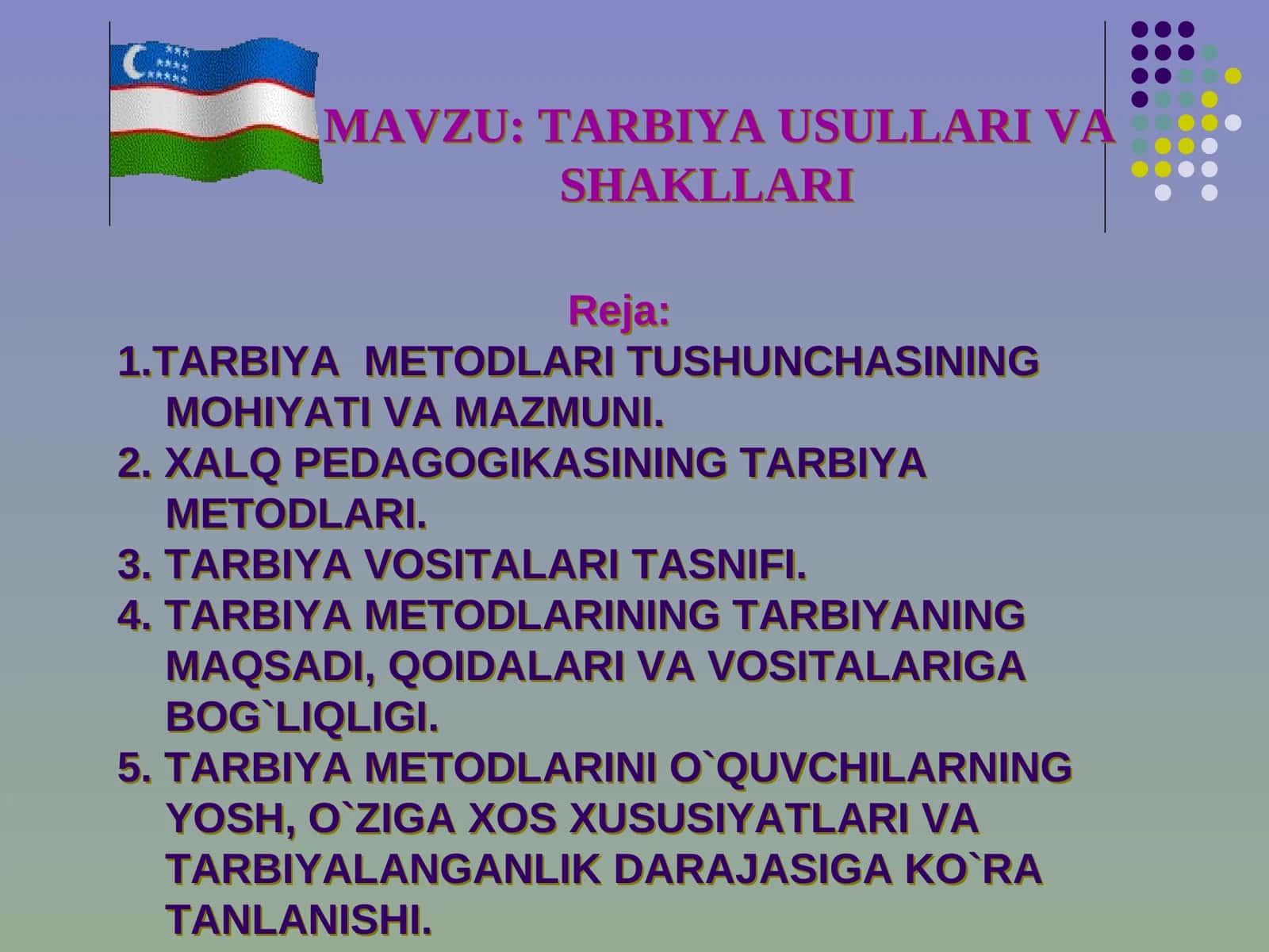 TARBIYA USULLARI VA SHAKLLARI