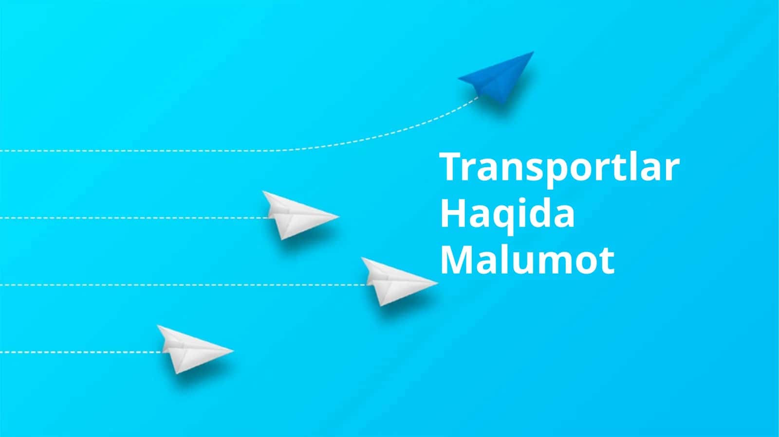 Transportlar Haqida Malumot