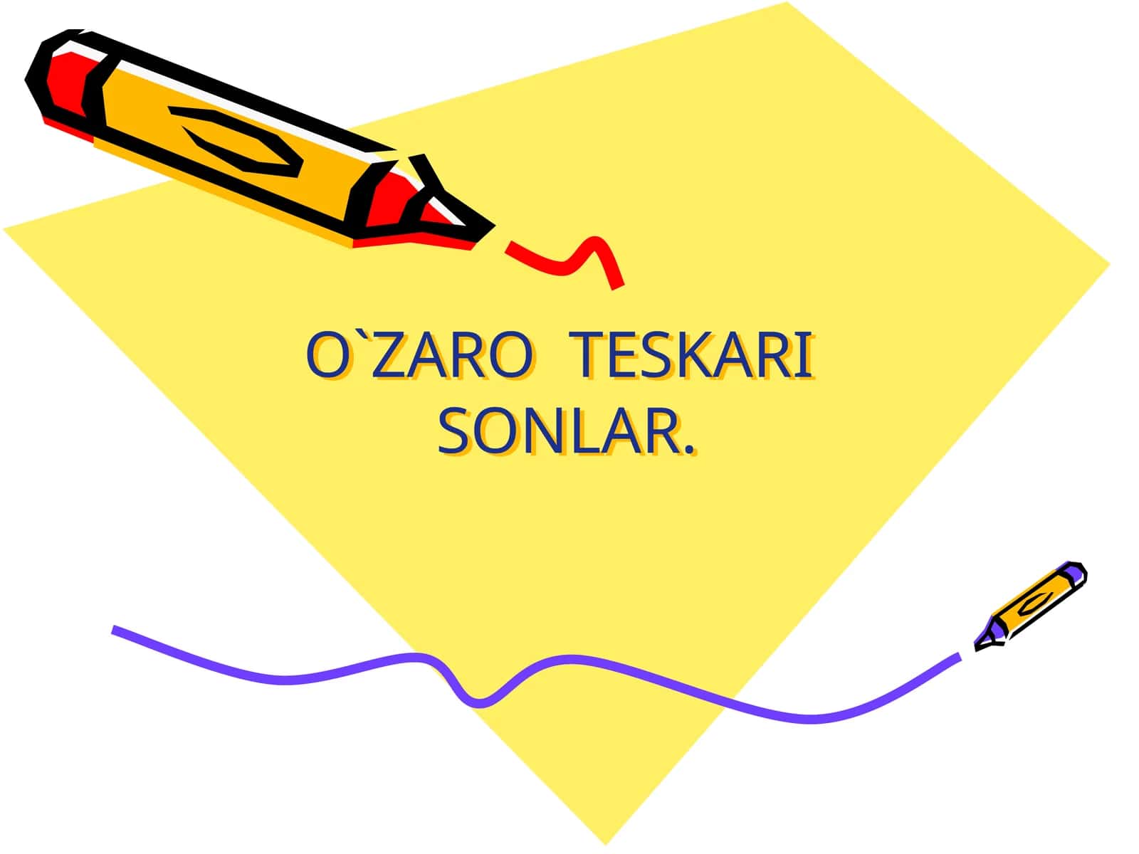 O`ZARO TESKARI SONLAR