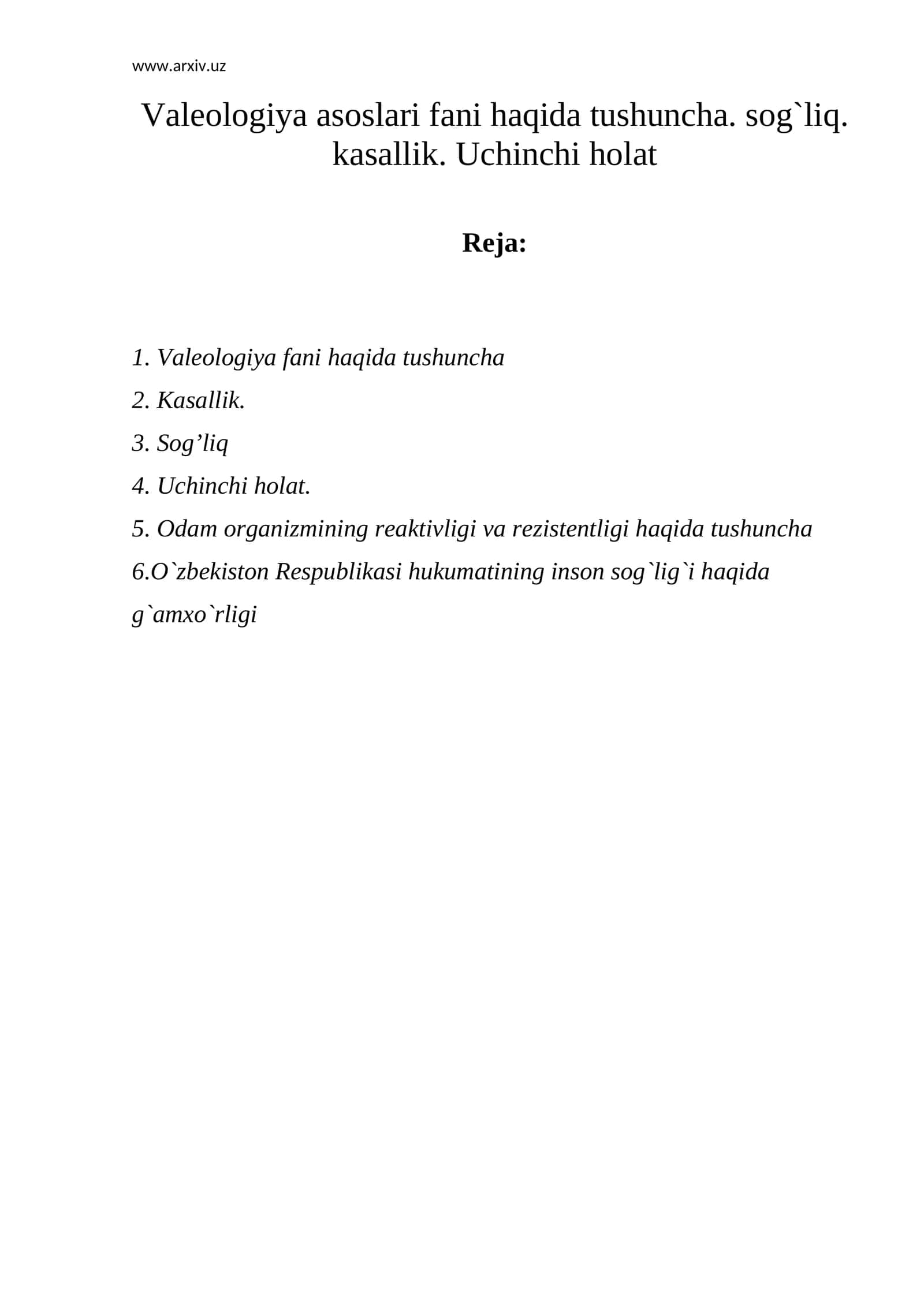 Valeologiya asoslari fani haqida tushuncha. Sog`liq. Kasallik. Uchinchi holat