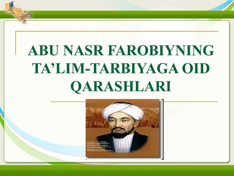 ABU NASR FAROBIYNING TA’LIM-TARBIYAGA OID QARASHLARI