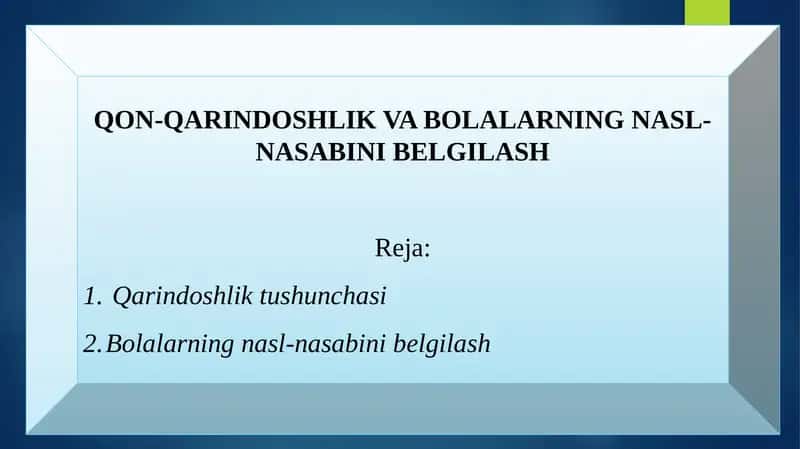 QON-QARINDOSHLIK VA BOLALARNING NASL-NASABINI BELGILASH