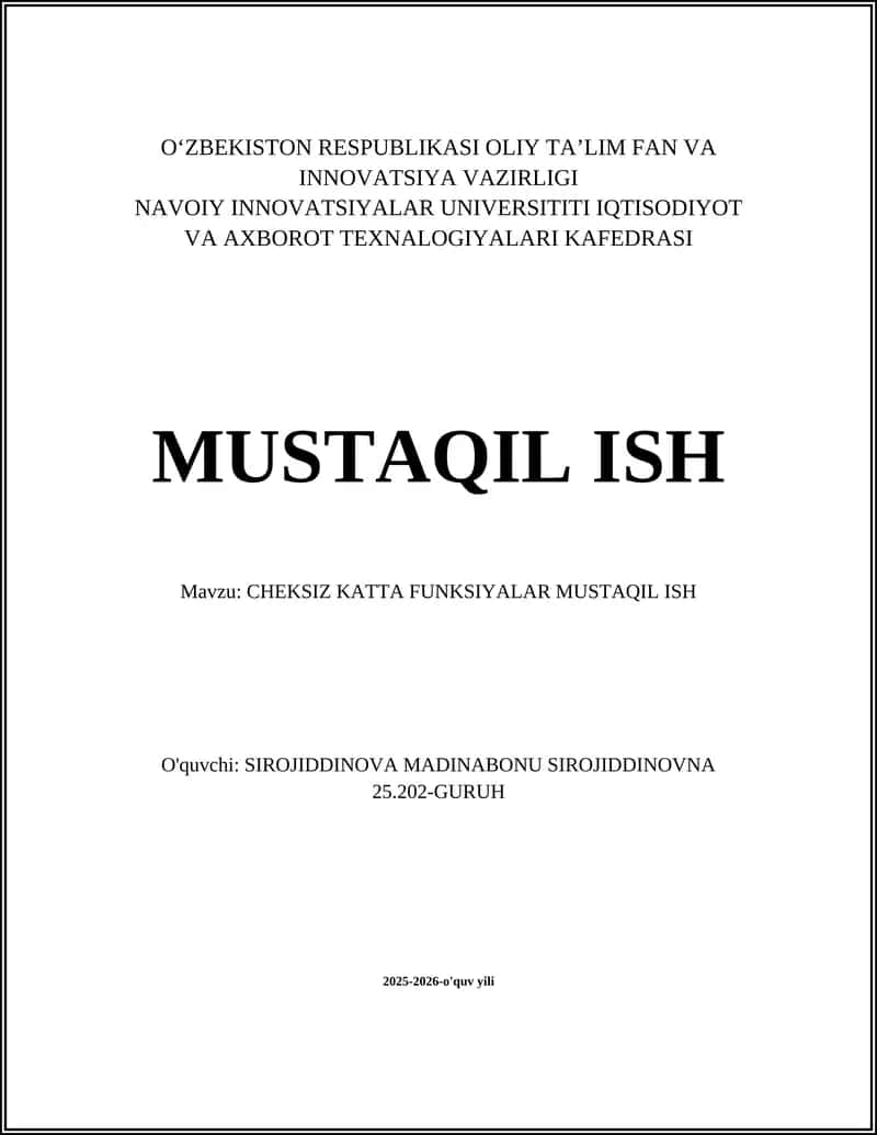 CHEKSIZ KATTA FUNKSIYALAR MUSTAQIL ISH