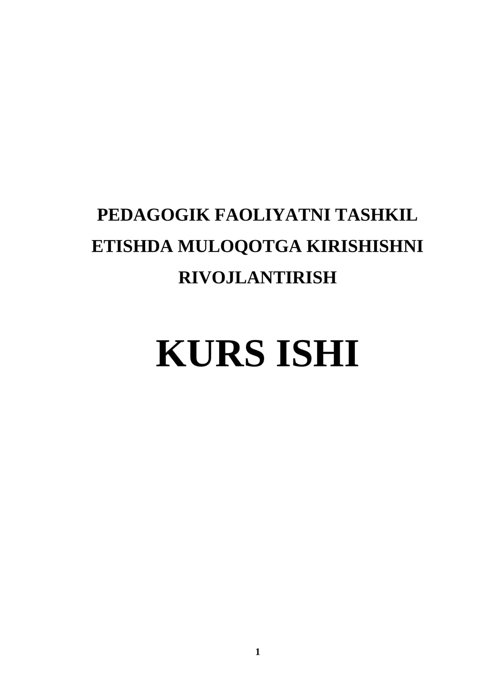 PEDAGOGIK FAOLIYATNI TASHKIL ETISHDA MULOQOTGA KIRISHISHNI RIVOJLANTIRISH