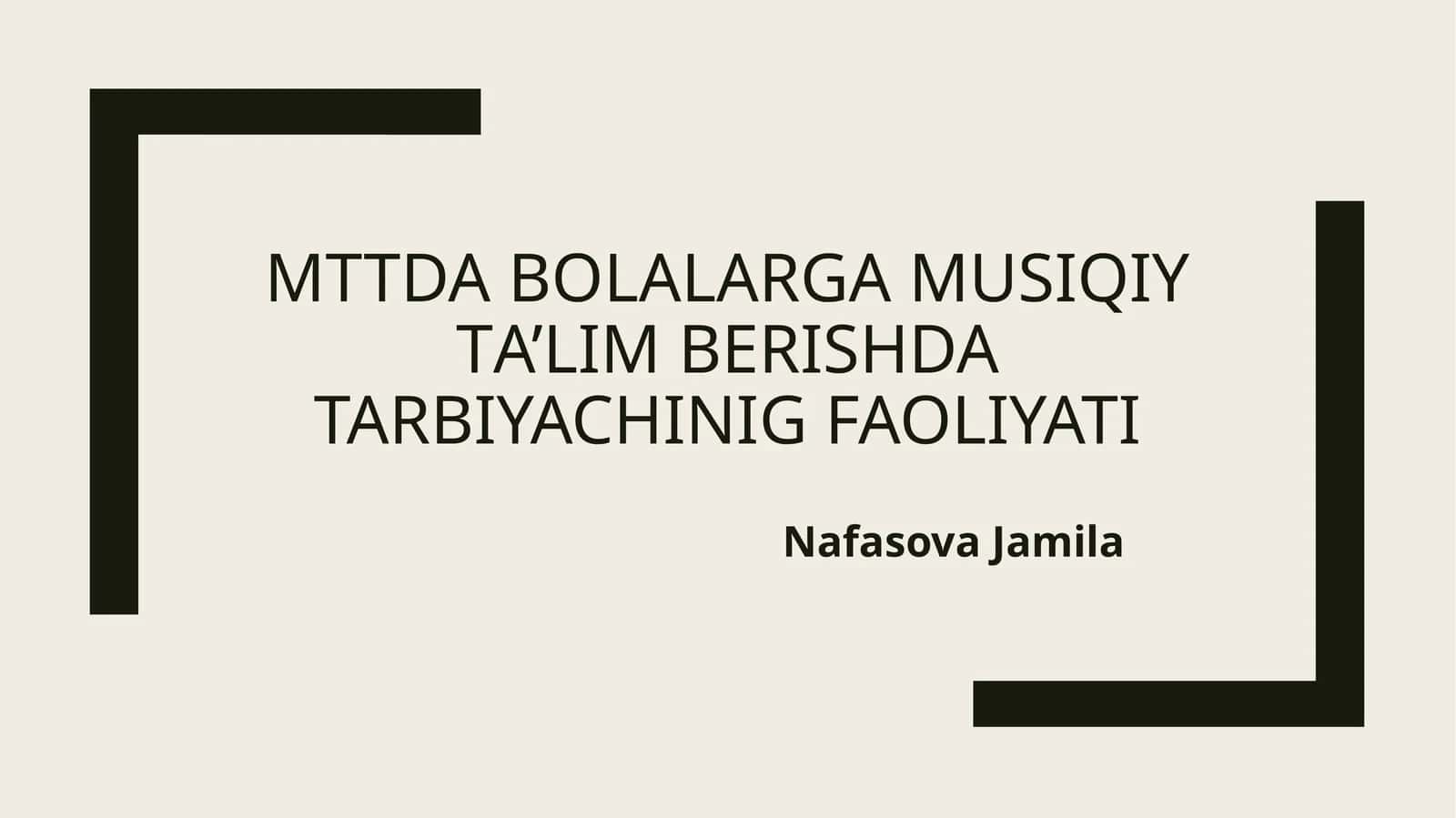 Bolalarga Musiqiy Tа’lim Berishda Tarbiyachinig Faoliyati