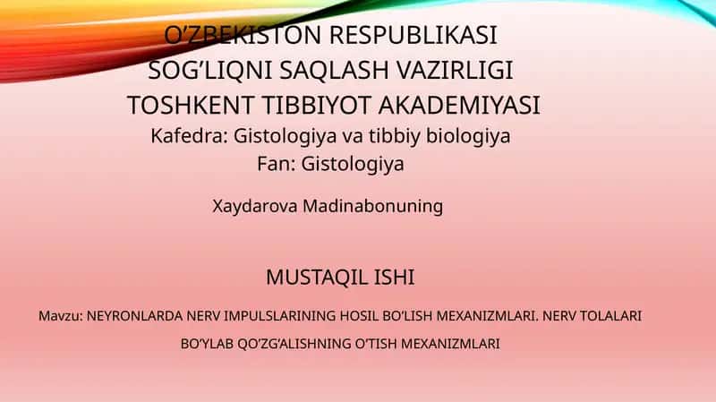 NEYRONLARDA NERV IMPULSLARINING HOSIL BO’LISH MEXANIZMLARI