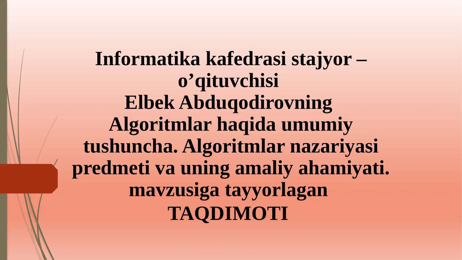 Algoritmlar haqida umumiy tushuncha