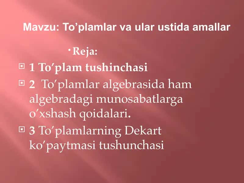 To’plamlar va ular ustida amallar