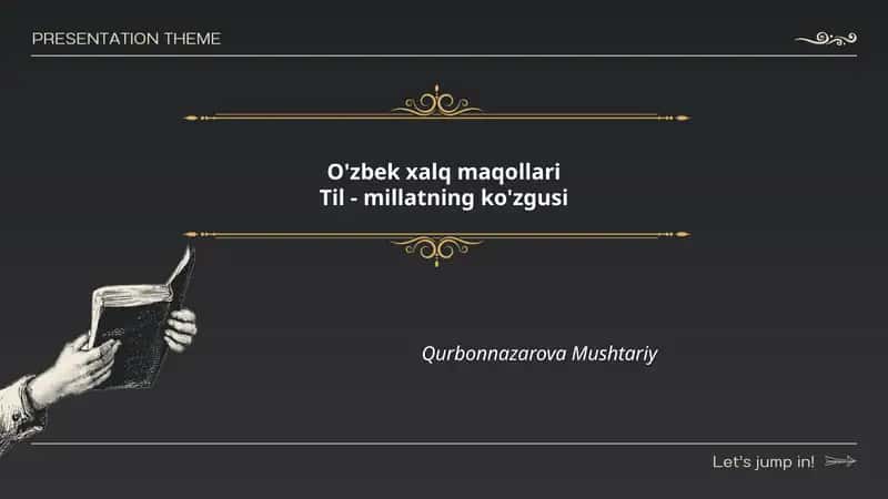 O'zbek xalq maqollari. Til - millatning ko'zgusi