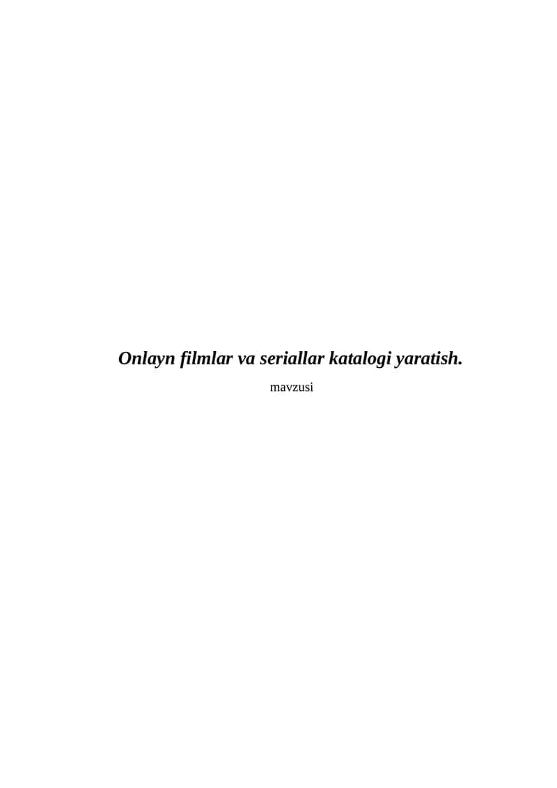 Onlayn filmlar va seriallar katalogi yaratish.