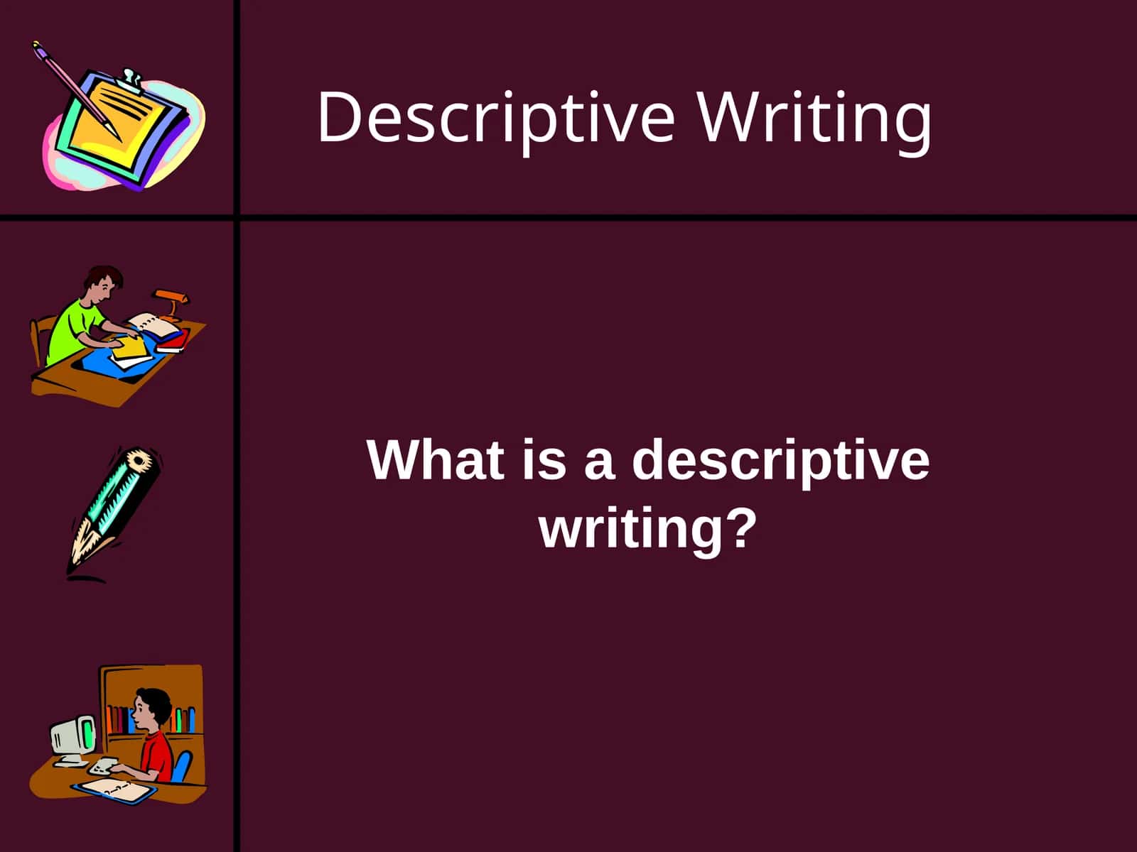 Descriptive Writing